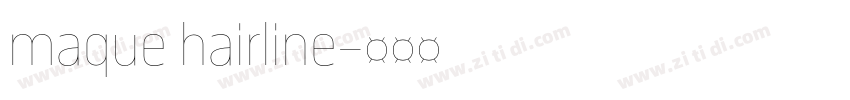 maque hairline字体转换